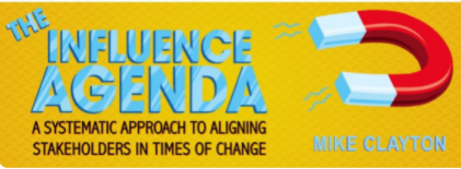 Influence Agenda: Aligning Stakeholders in Times of Change